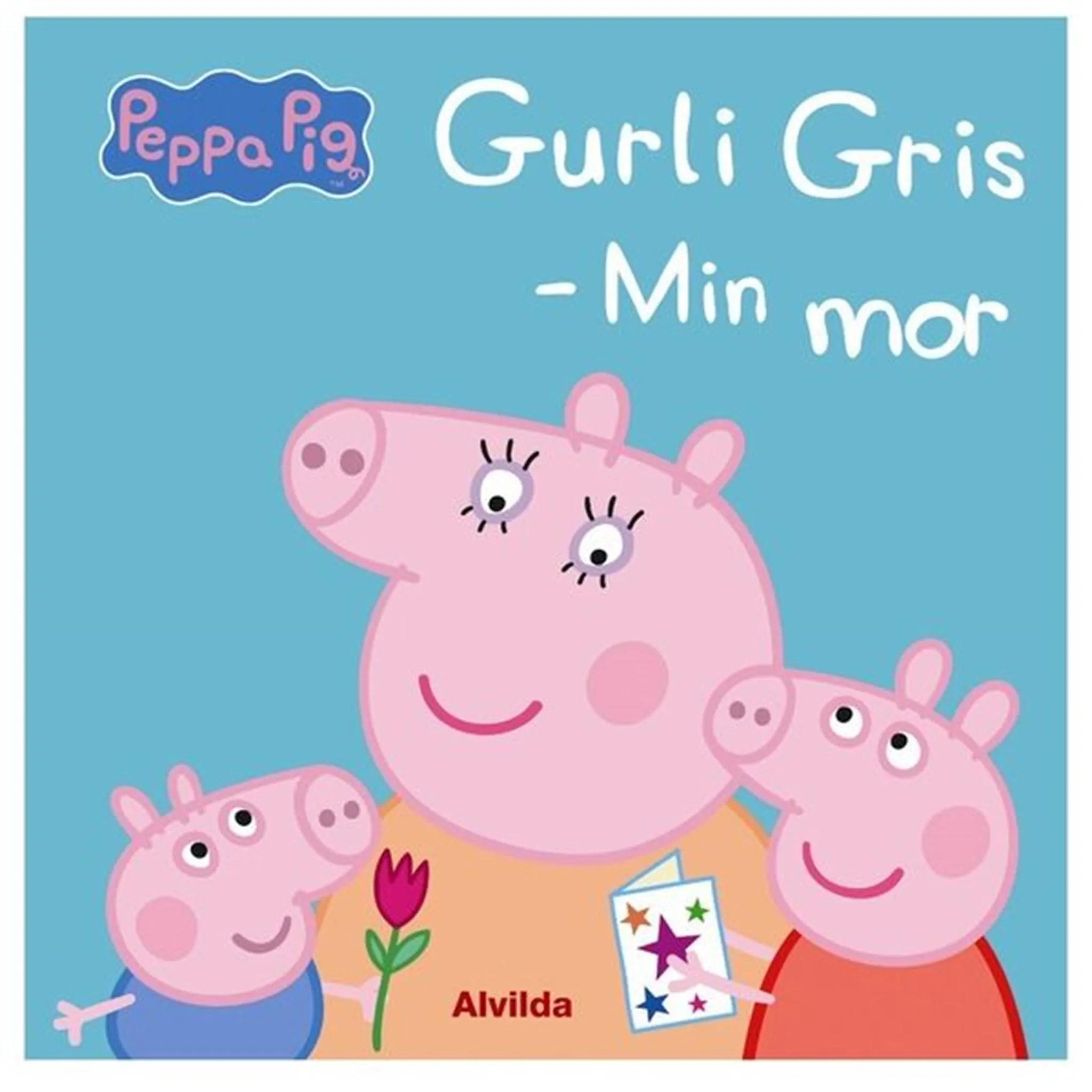 Alvilda Gurli Gris Min Mor