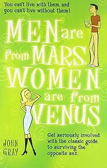 Men are from Mars, Women are from Venus by John Gray